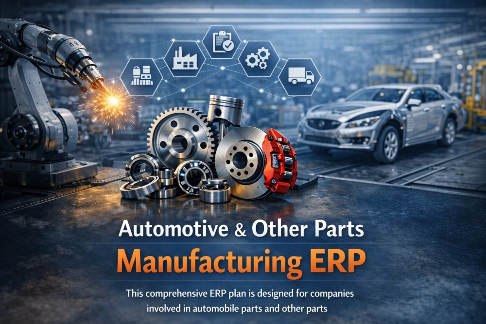Automotive & Other Parts Manufacturing ERP